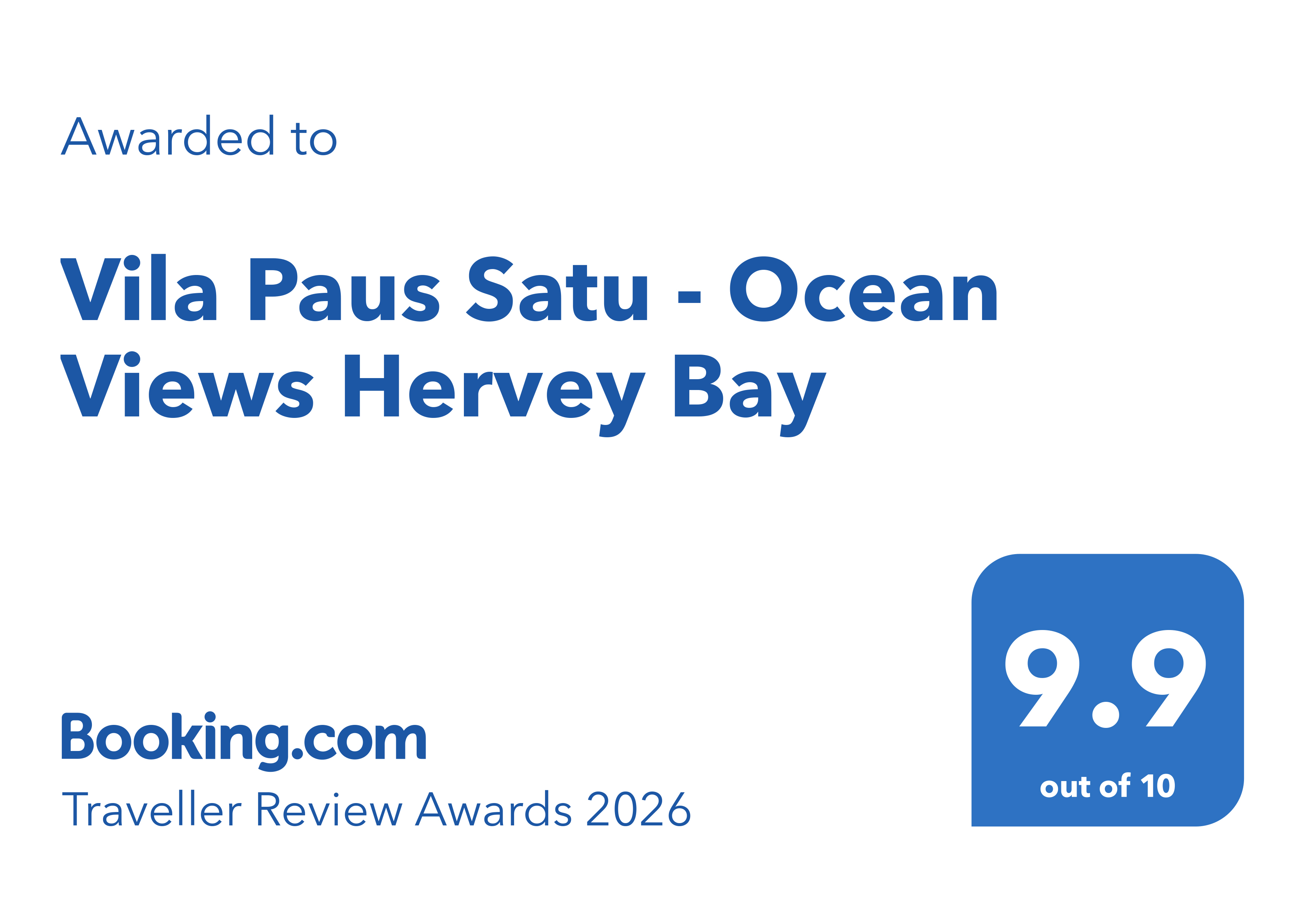 Booking.com Traveller Review Award 2026 awarded to Vila Paus Satu - Ocean Views Hervey Bay, rated 9.9 out of 10