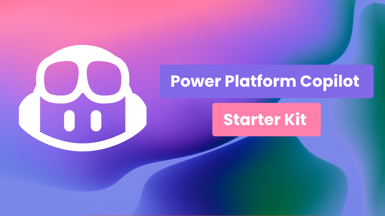 Power Platform Github Copilot Starter Kit