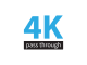 4K pass through_1.png