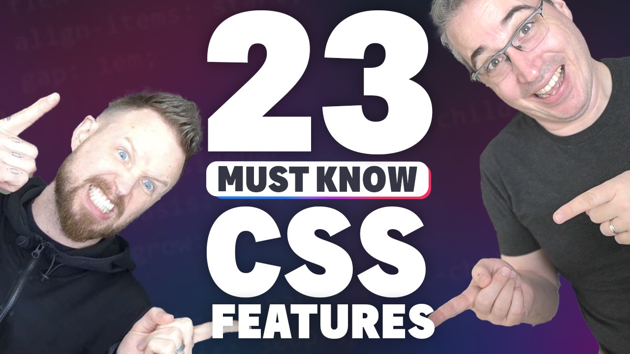 Kevin and Adam are pointing to the title of 23 must know CSS features