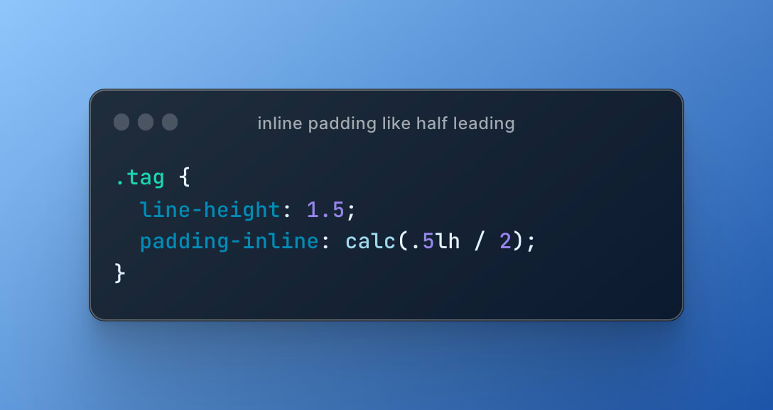 Code snippet titled, inline padding like half leading