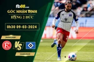 Nhận định soi kèo Dusseldorf vs Hamburger, 0h30 ngày 9/3/2024