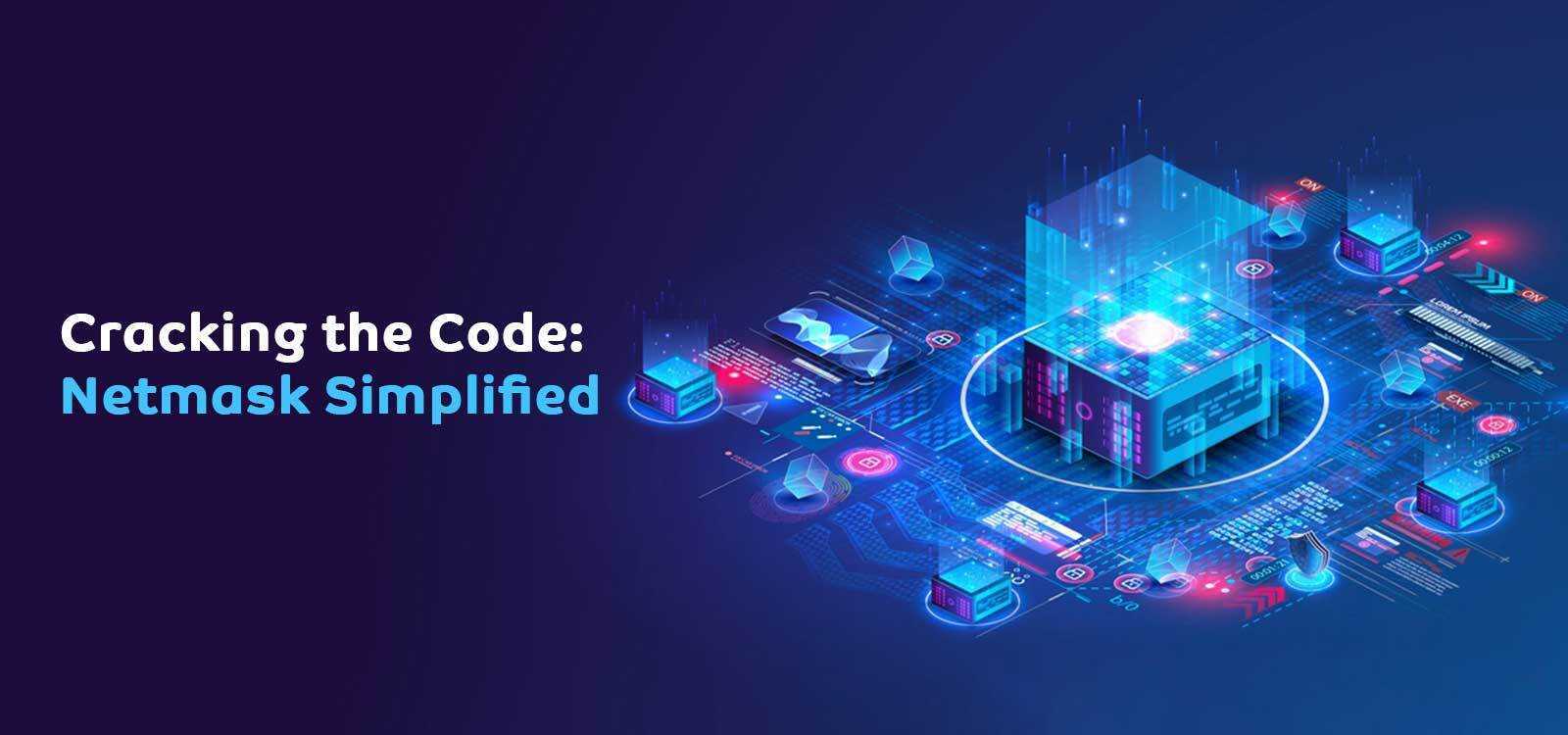 Cracking the Code Netmask Simplified