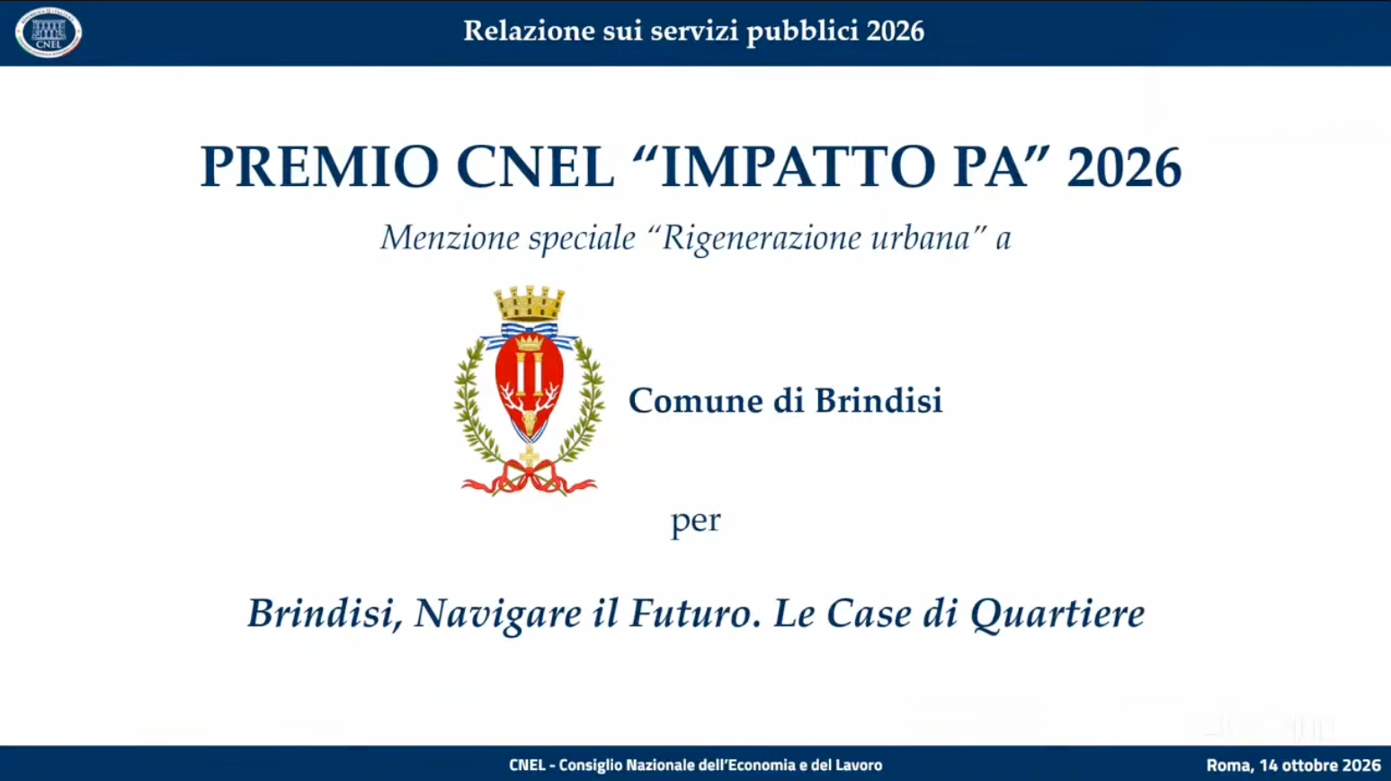 Le Case di Quartiere di Brindisi ricevono la menzione speciale “Rigenerazione urbana” al Premio CNEL Impatto PA 2026