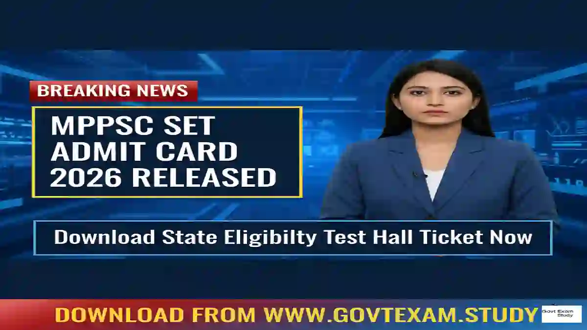 MPPSC SET Admit Card 2026 Out - Download Hall Ticket Now Official Notification