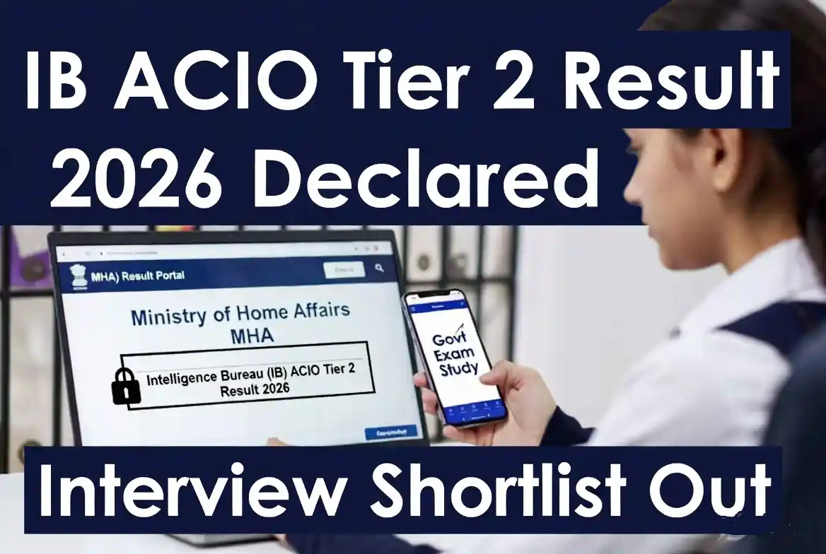 IB ACIO Tier 2 Result 2026 Out - Check ACIO Grade II Executive Official Notification