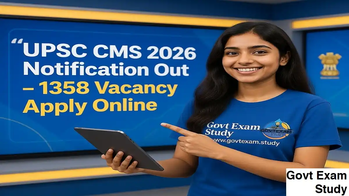 UPSC CMS 2026 Notification 1358 Vacancy Apply Online Eligibility Salary Details