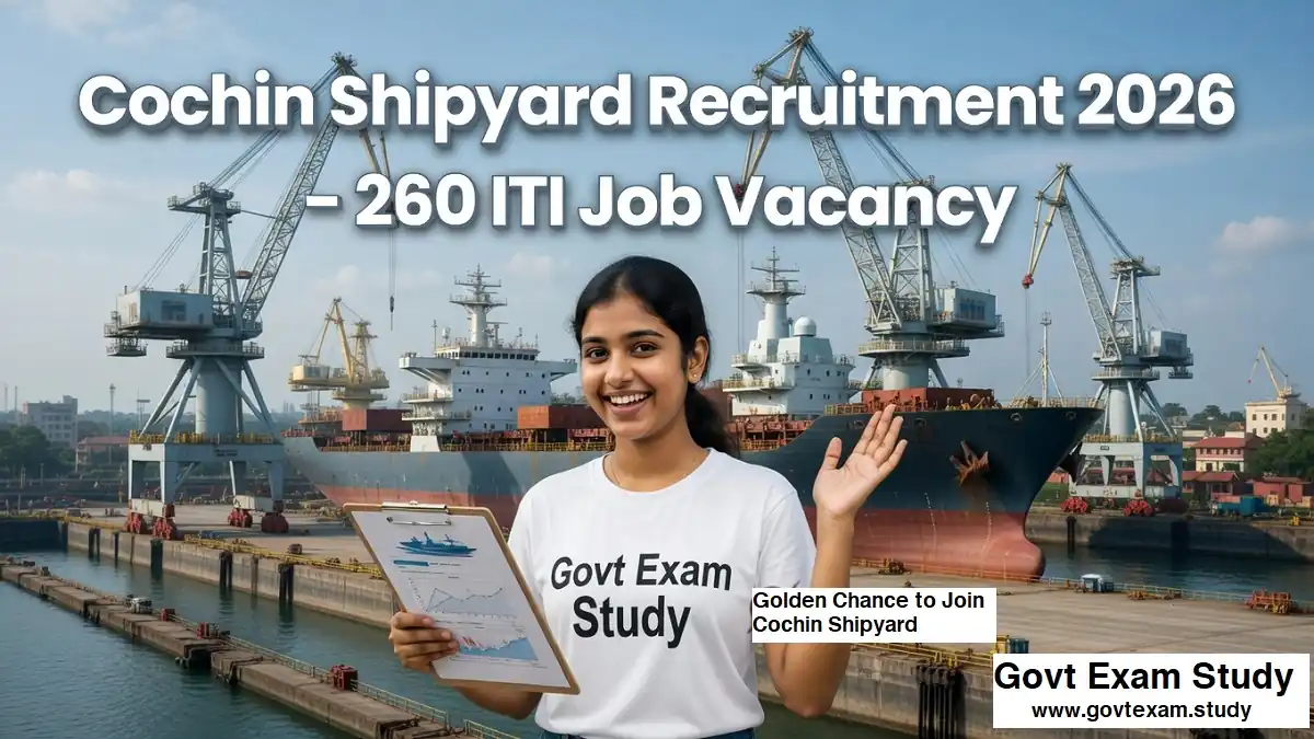 Cochin Shipyard Recruitment 2026 ITI Job Vacancy CSL Kochi Notification