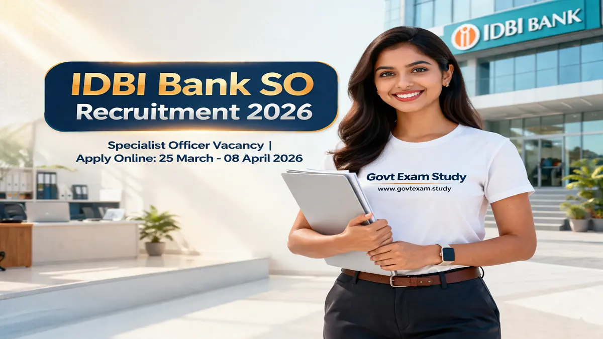 IDBI Bank SO Recruitment 2026 Apply Online Govt Exam Study