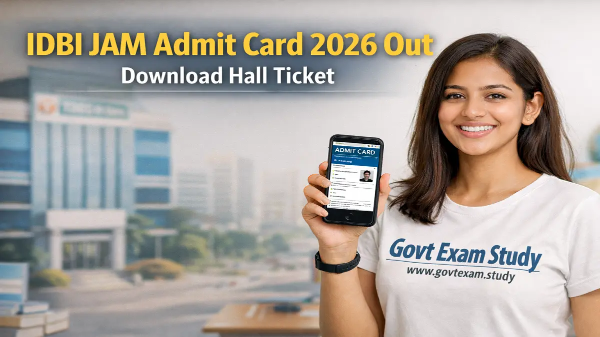 IDBI JAM Admit Card 2026 Out Download Hall Ticket