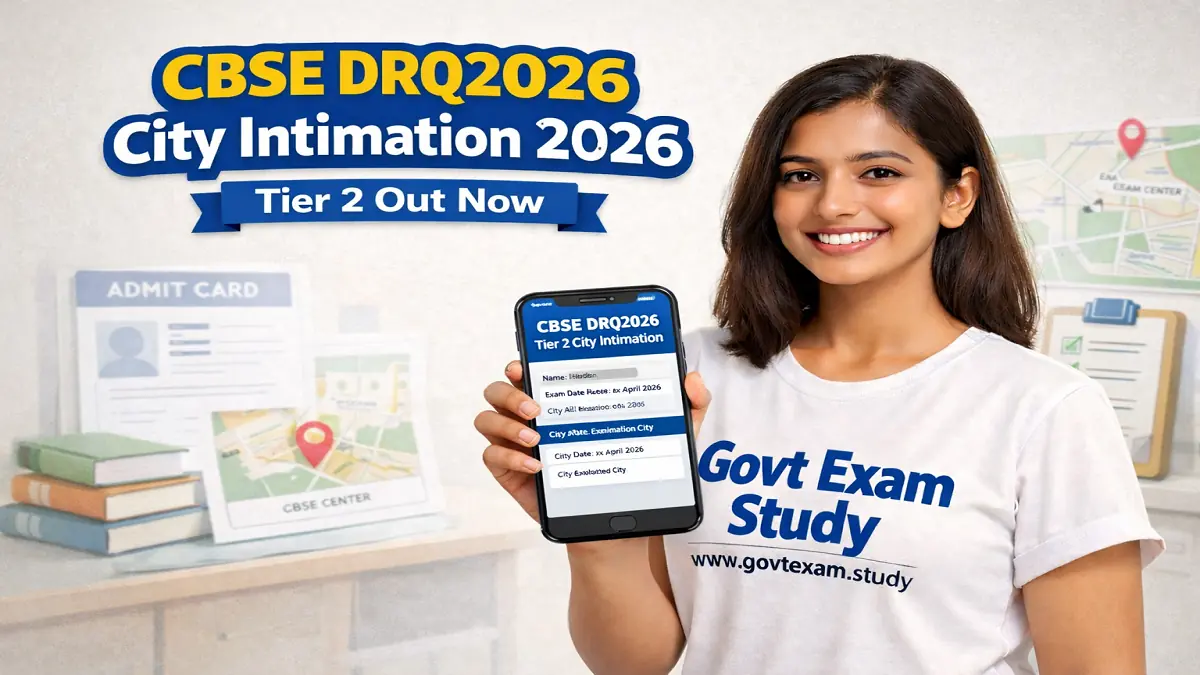 CBSE DRQ2026 Tier 2 City Intimation 2026 Exam City Slip
