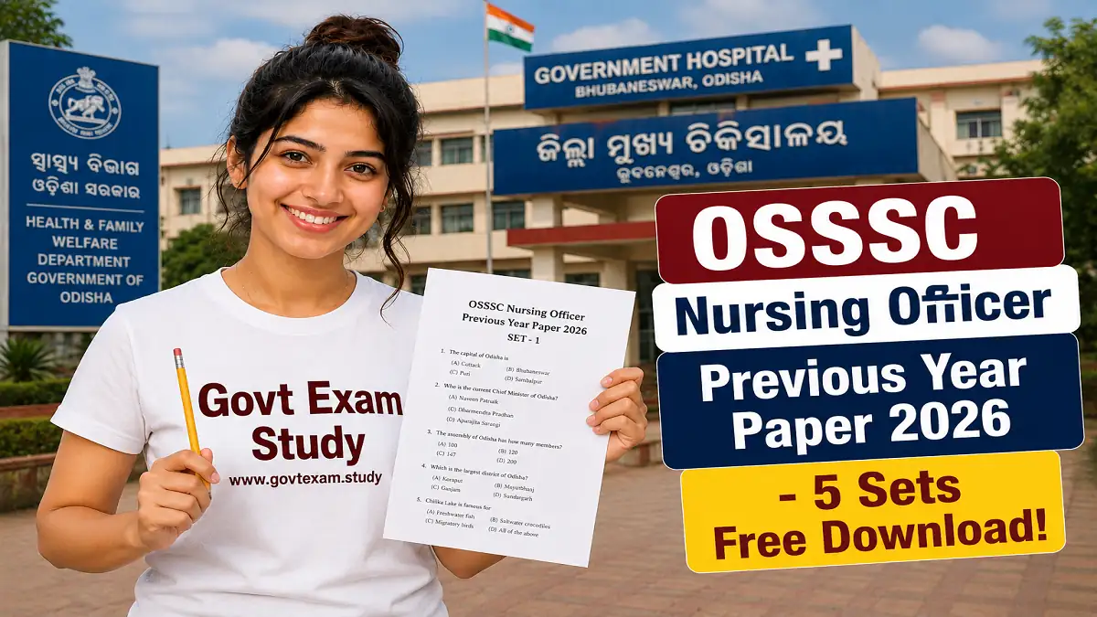 OSSSC Nursing Officer Previous Year Paper 2026 – Download 5 Free Practice Sets at Govt Exam Study | www.govtexam.study