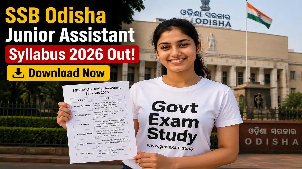 SSB Odisha Junior Assistant Syllabus 2026 – Download PDF and Check Exam Pattern at Govt Exam Study | www.govtexam.study
