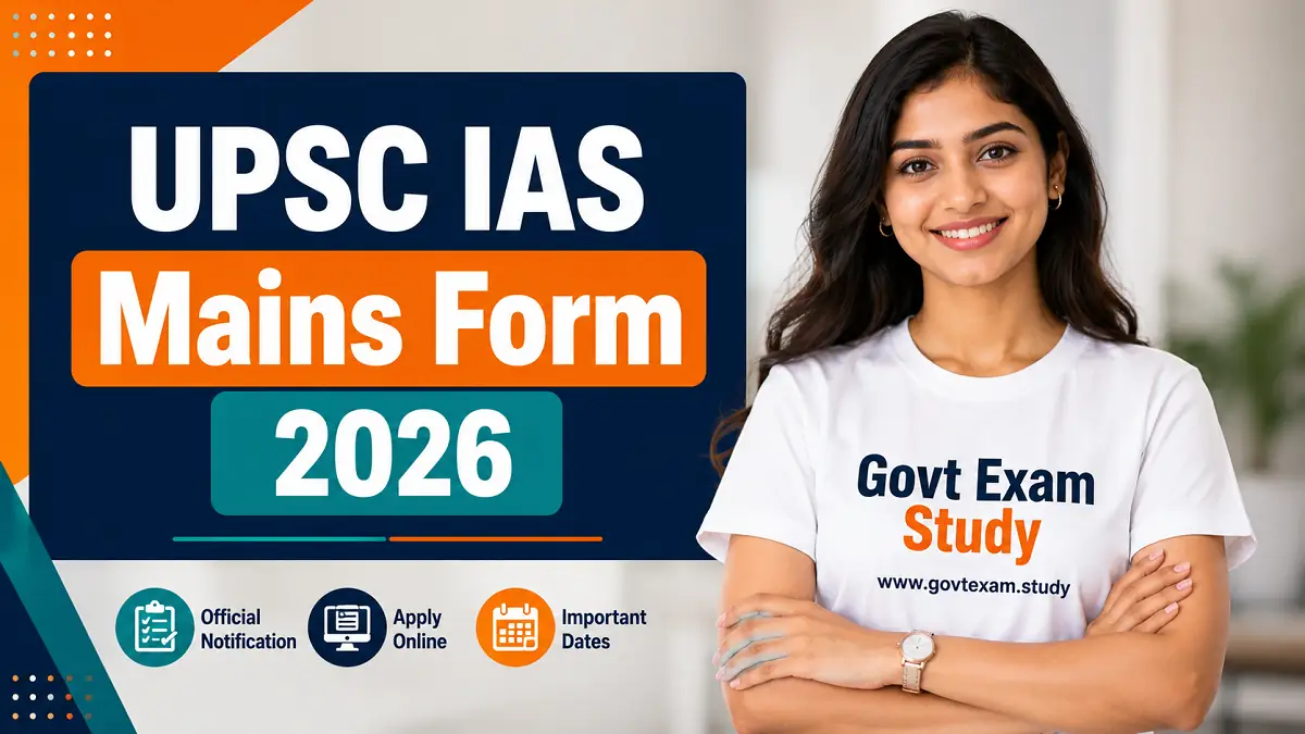 UPSC IAS Mains Online Form 2026 Apply Link and Civil Services Exam Details
