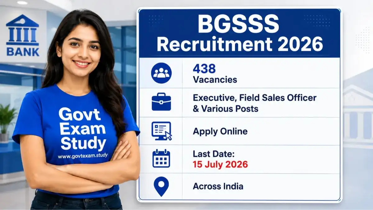BGSSS Recruitment 2026 Apply Online for 438 Executive Field Sales Officer and Various Posts