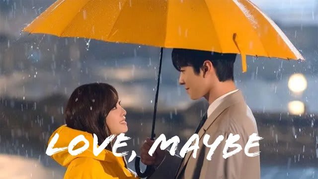 Love, Maybe - MeloMance