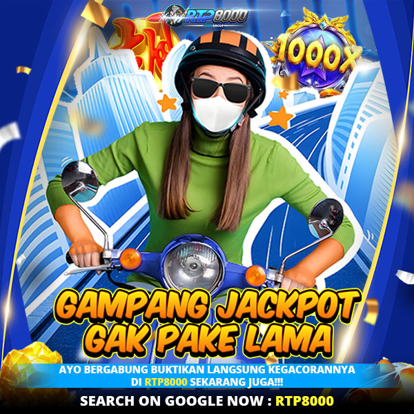 RTP8000 👑 Link Gampang Jackpot Gak Pake Lama