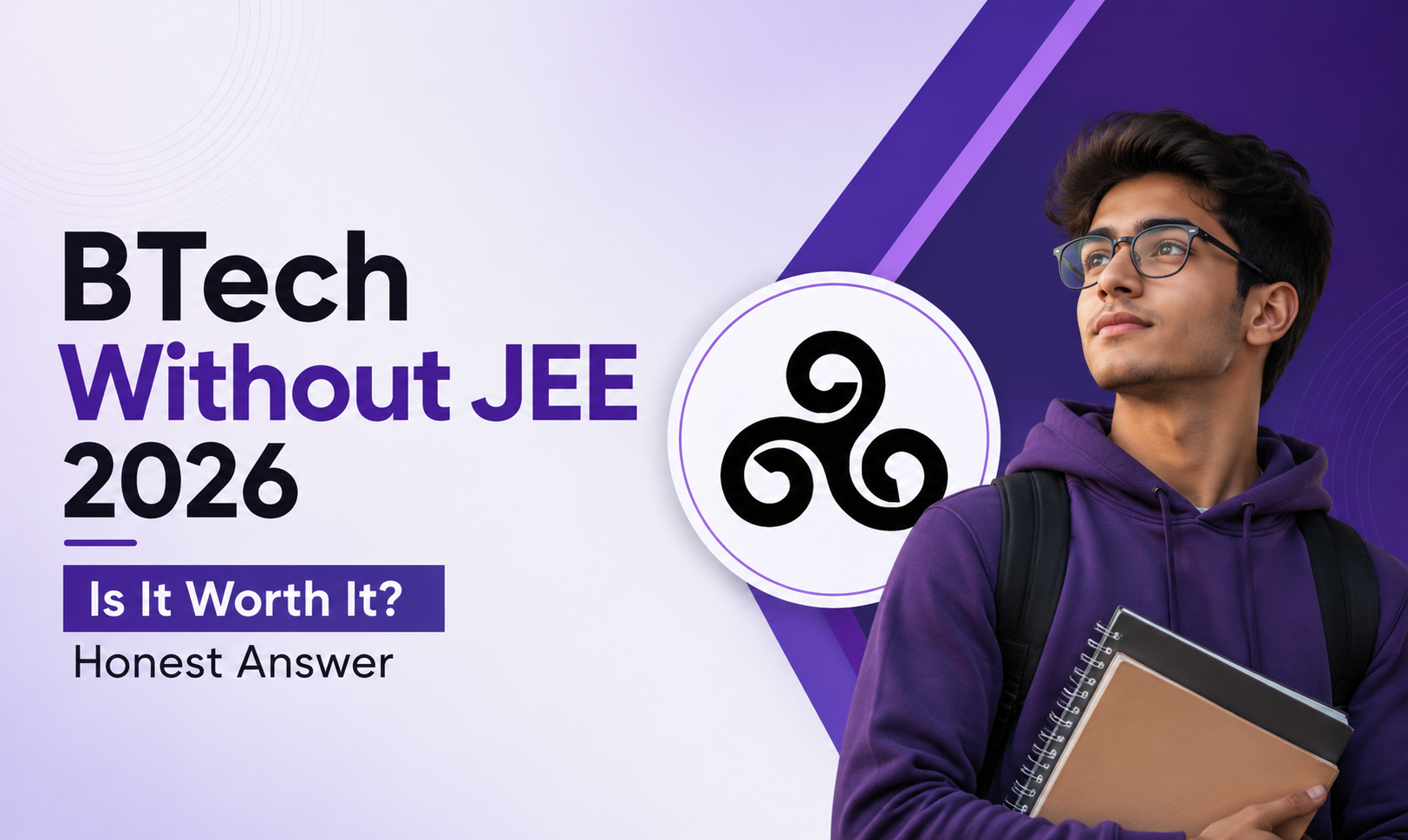 BTech Without JEE 2026 — Is It Worth It? Honest… | College For Me