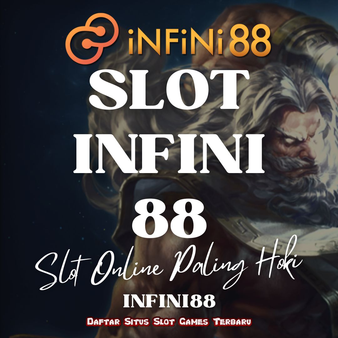 Infini88 Saat Ini Berpedomankan Situs Slot Infini 88 via Dana Slot Deposit 5000 Unggulan Dan Mengantongi Ijin Resmi Berpeluang Besar Hingga Milyaran jackpot Dalam Jutaan Momen Putaran Infini88 via Dana.