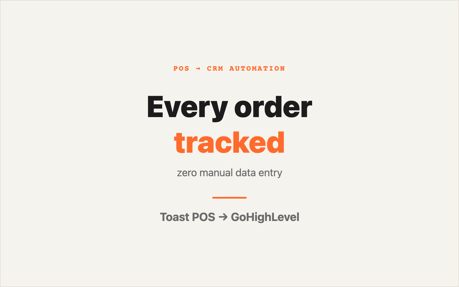 Automated order-to-CRM sync between a restaurant's POS and GoHighLevel