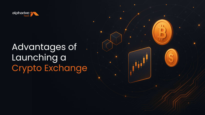 Key Benefits of Launching a Crypto Exchange