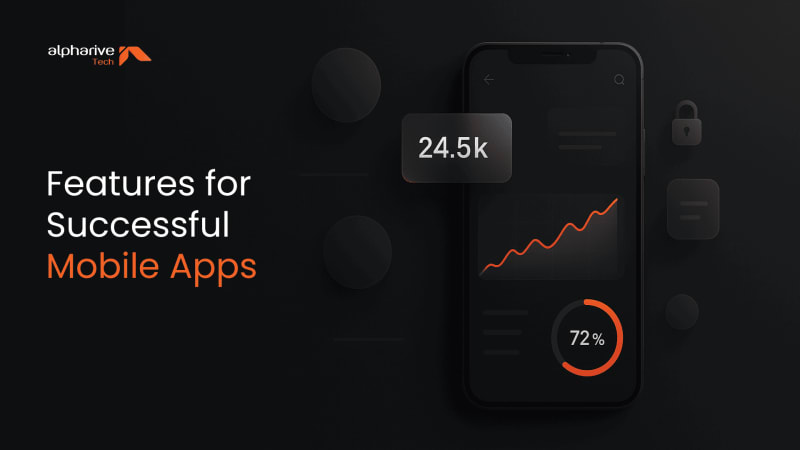 Key Features for Successful Mobile Apps | Alpharive