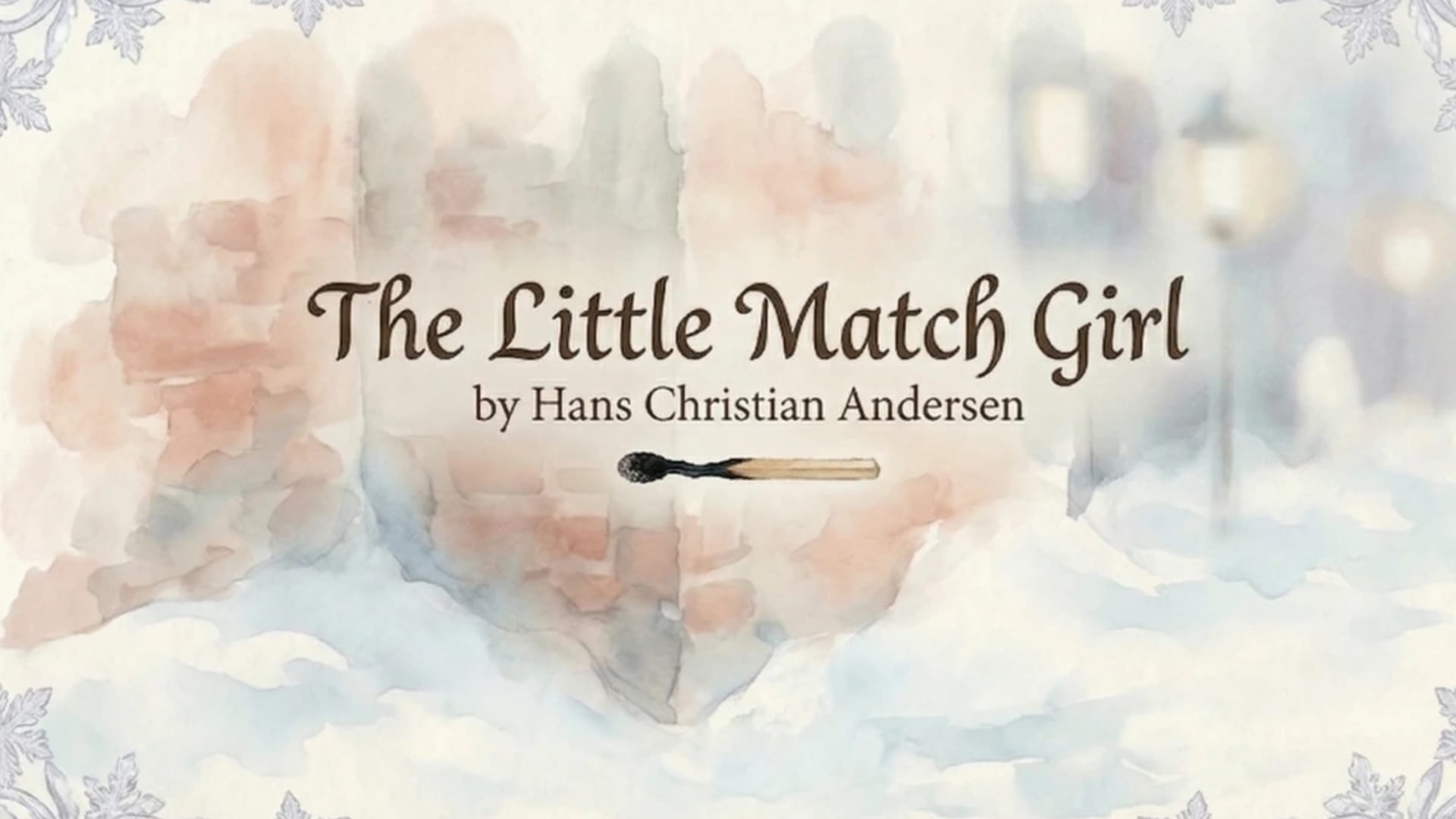 The Little Match Girl — Hans Christian Andersen