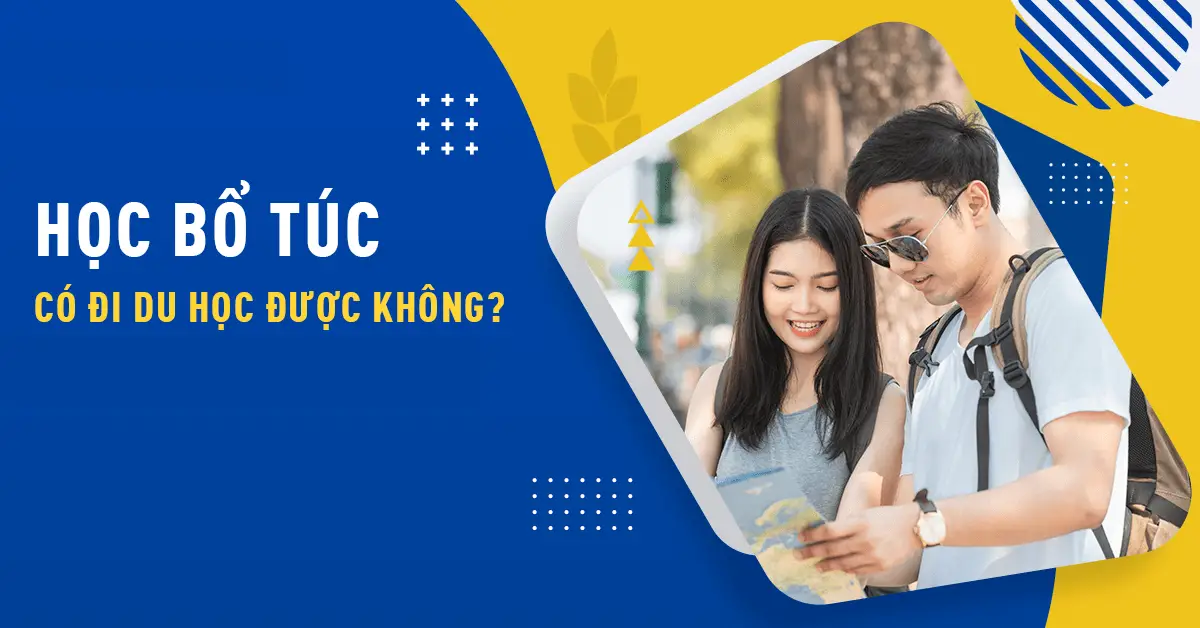 Học Bổ Túc Có Đi Du Học Được Không?