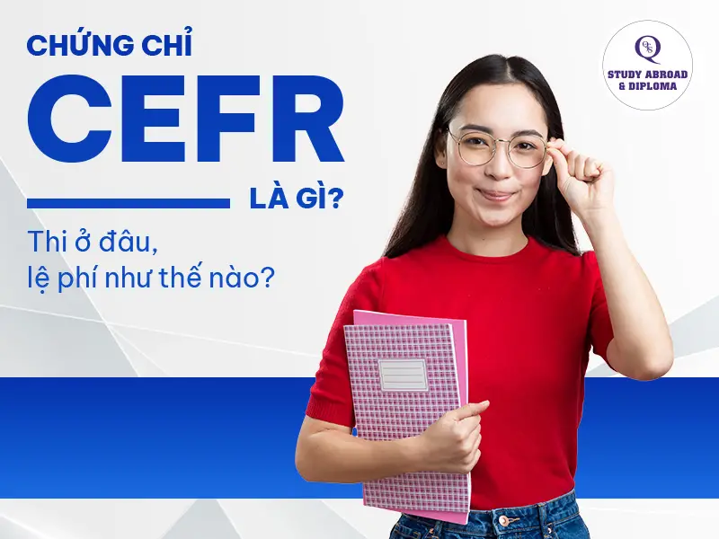 Chứng chỉ CEFR có thời hạn bao lâu? Hiểu rõ thời hạn  giá trị