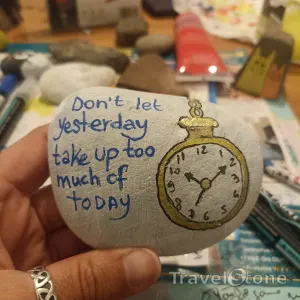 Painted painting stone by artist comfortinstones showing sayings. Don't let yesterday take up too much of today .