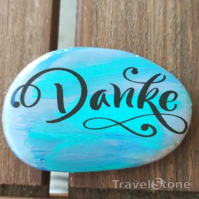 Painted painting stone by artist LaLiLu showing sayings. Danke ❤️.