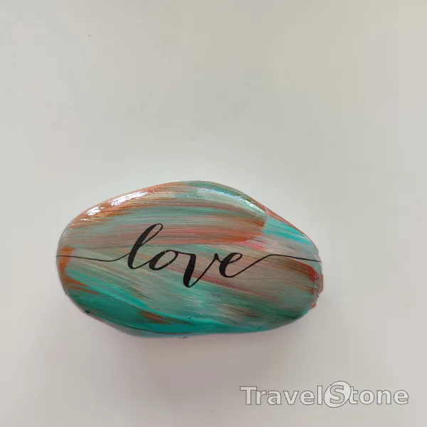 Painted painting stone by artist Ella showing sayings. TravelStone with love