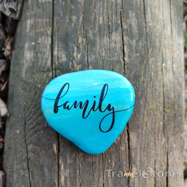 Painted painting stone by artist CJ showing sayings. Family Stein