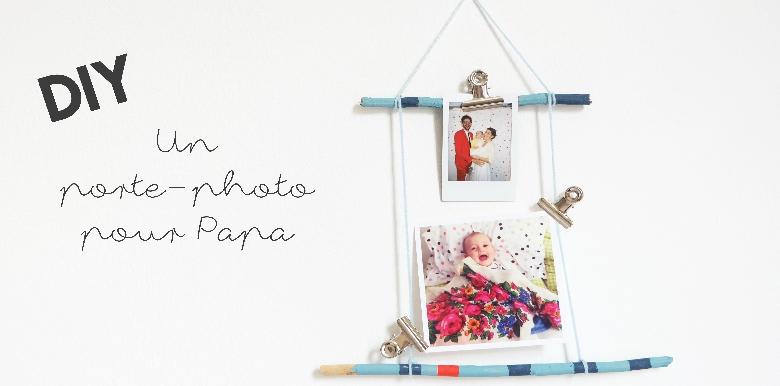 DIY : un porte-photo pour la Fête des Pères