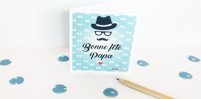 Bonne Fête Papa : la carte à imprimer