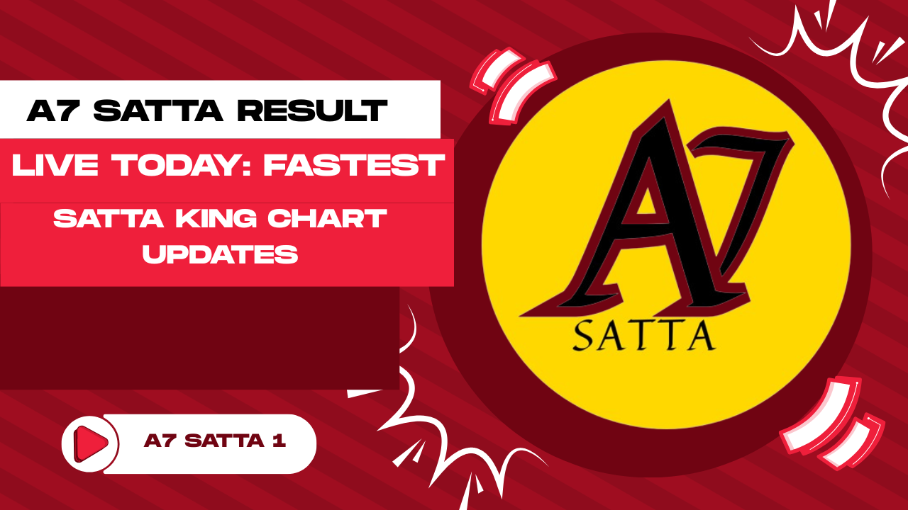 A7 Satta Result Live Today – Full Update & Record Chart