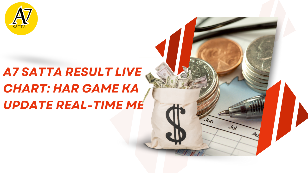 A7 Satta Result Live Chart: Har Game Ka Update Real-Time Me