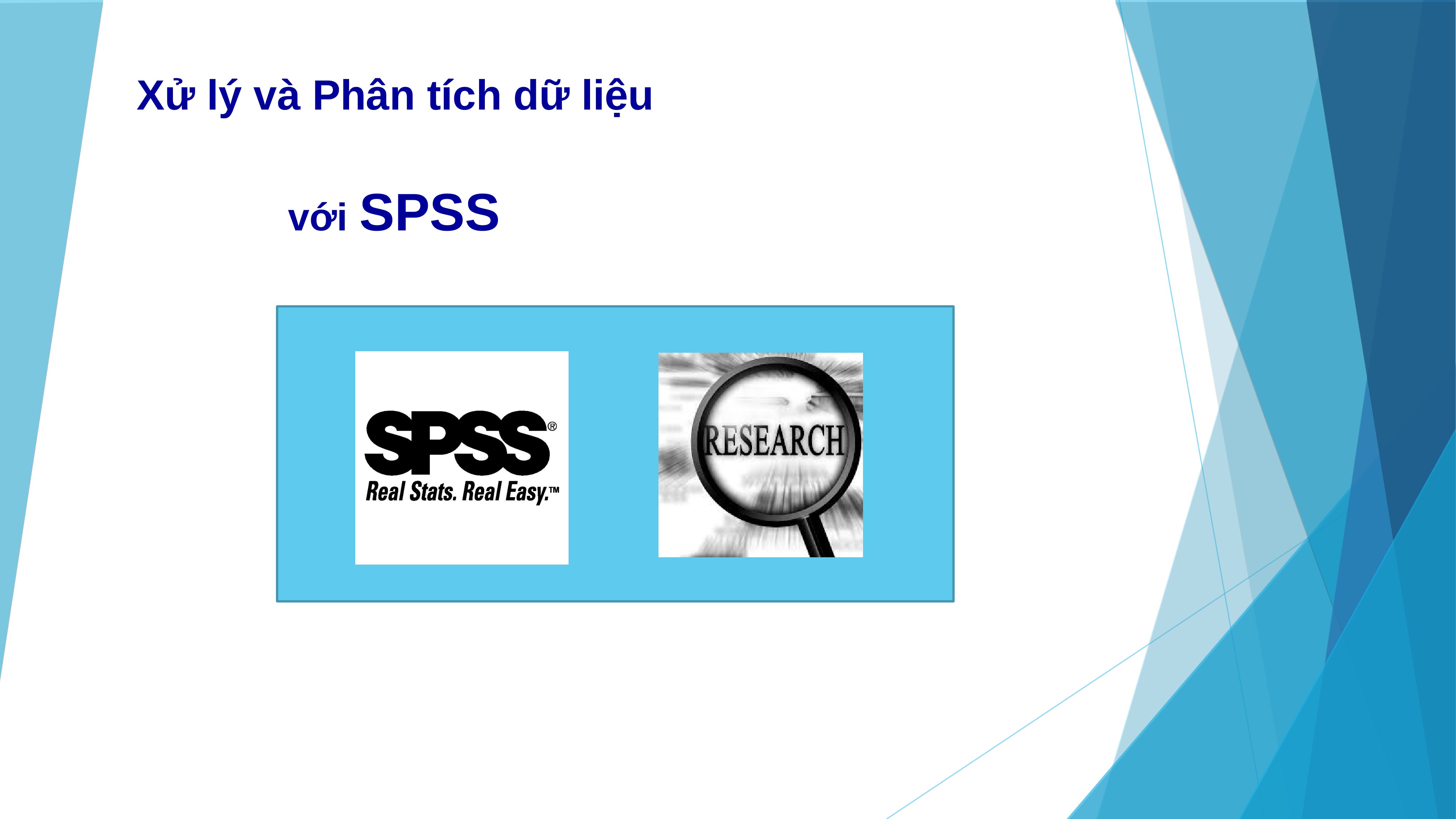 Xử lý và phân tích dữ liệu với SPSS (NGHIÊN cứu KHOA học SLIDE)