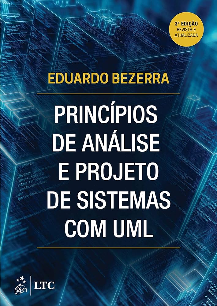 Princípios de Análise e Projeto de Sistemas com UML.