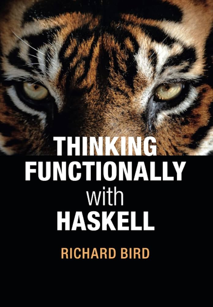 Thinking Functionally with Haskell.