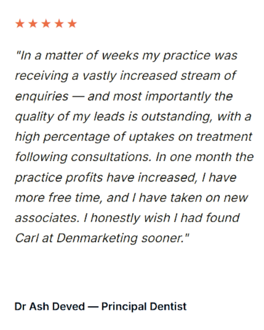 Review from Dr Ash Deved, Principal Dentist