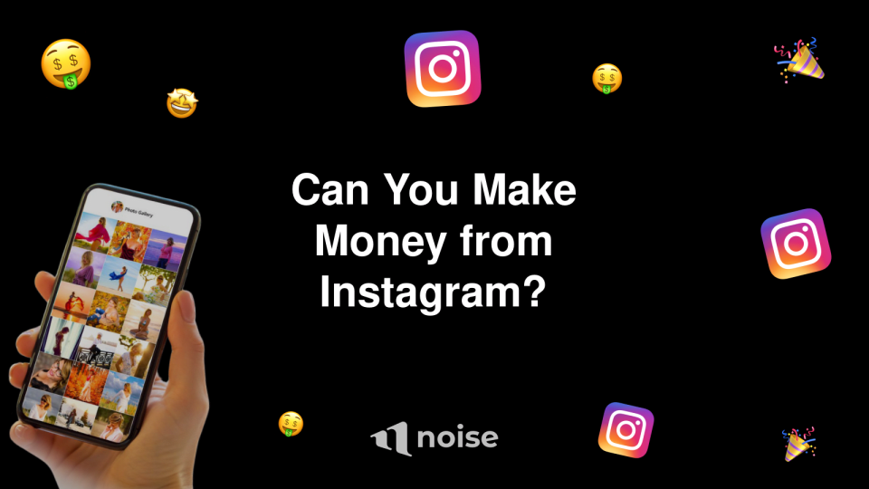 Can You Make Money from Instagram?