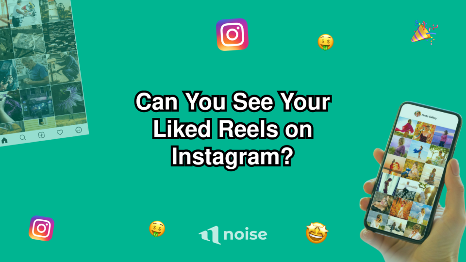 Can You See Your Liked Reels on Instagram?