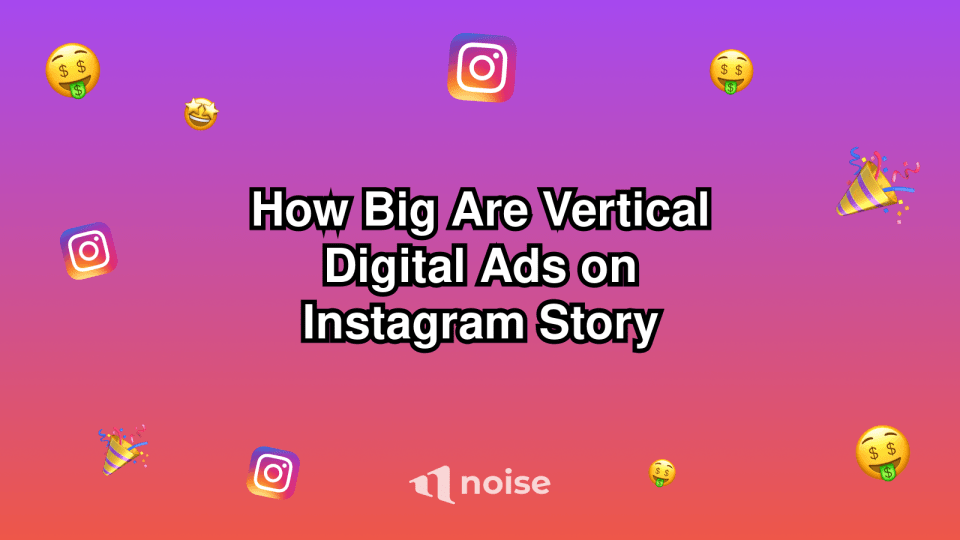 How Big Are Vertical Digital Ads on Instagram Story