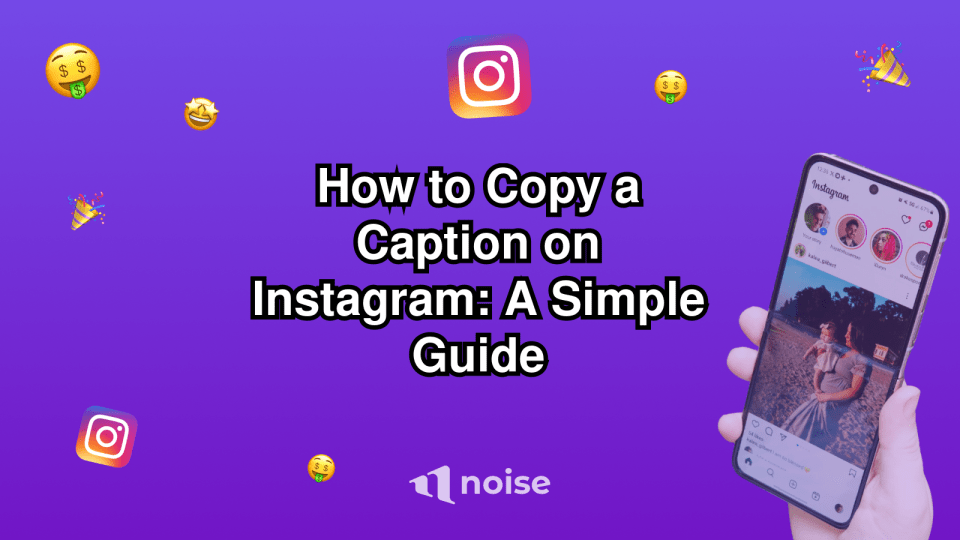 How to Copy a Caption on Instagram: A Simple Guide