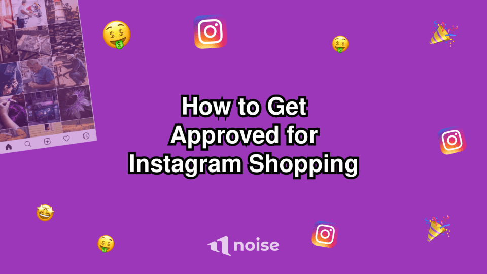 How to Get Approved for Instagram Shopping