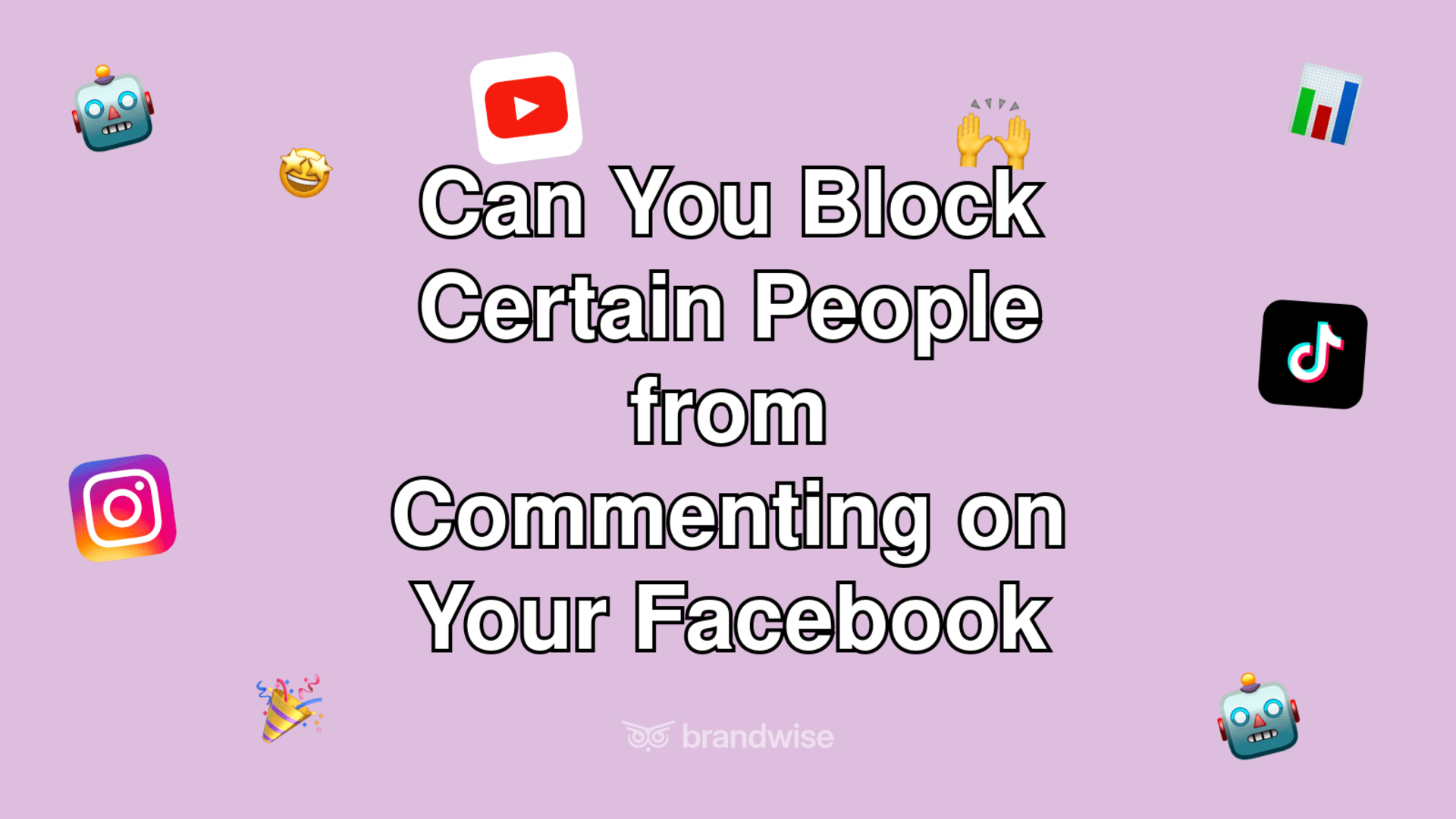 Can You Block Certain People from Commenting on Your Facebook