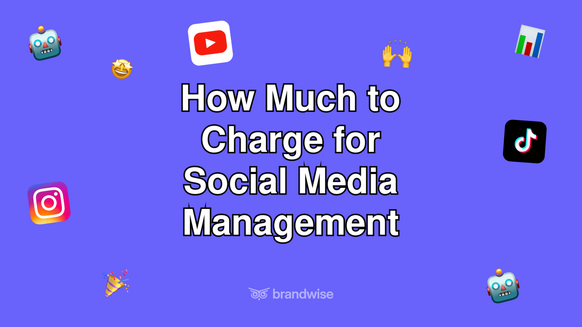 How Much to Charge for Social Media Management