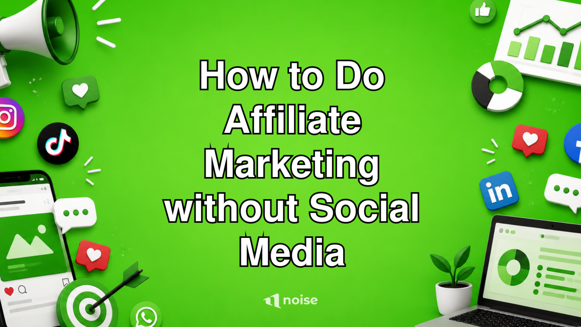 How to Do Affiliate Marketing without Social Media