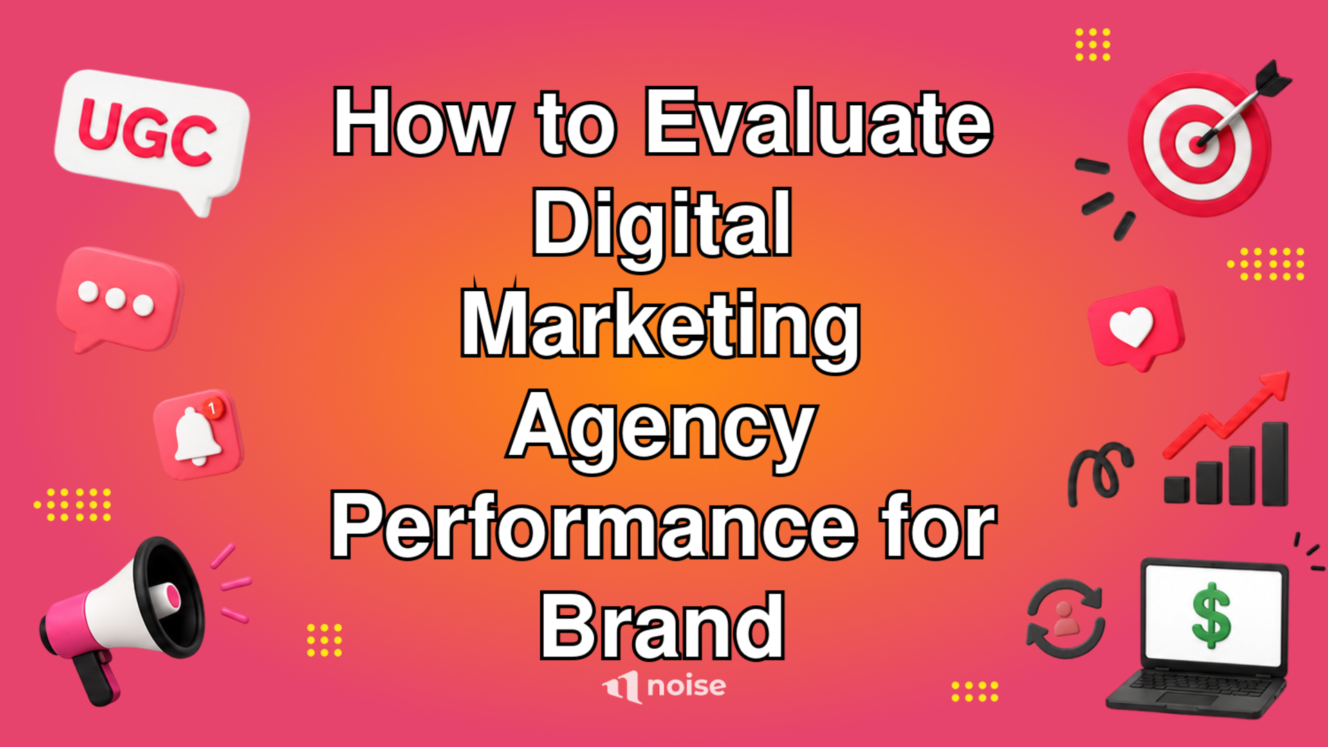 How to Evaluate Digital Marketing Agency Performance for Brand